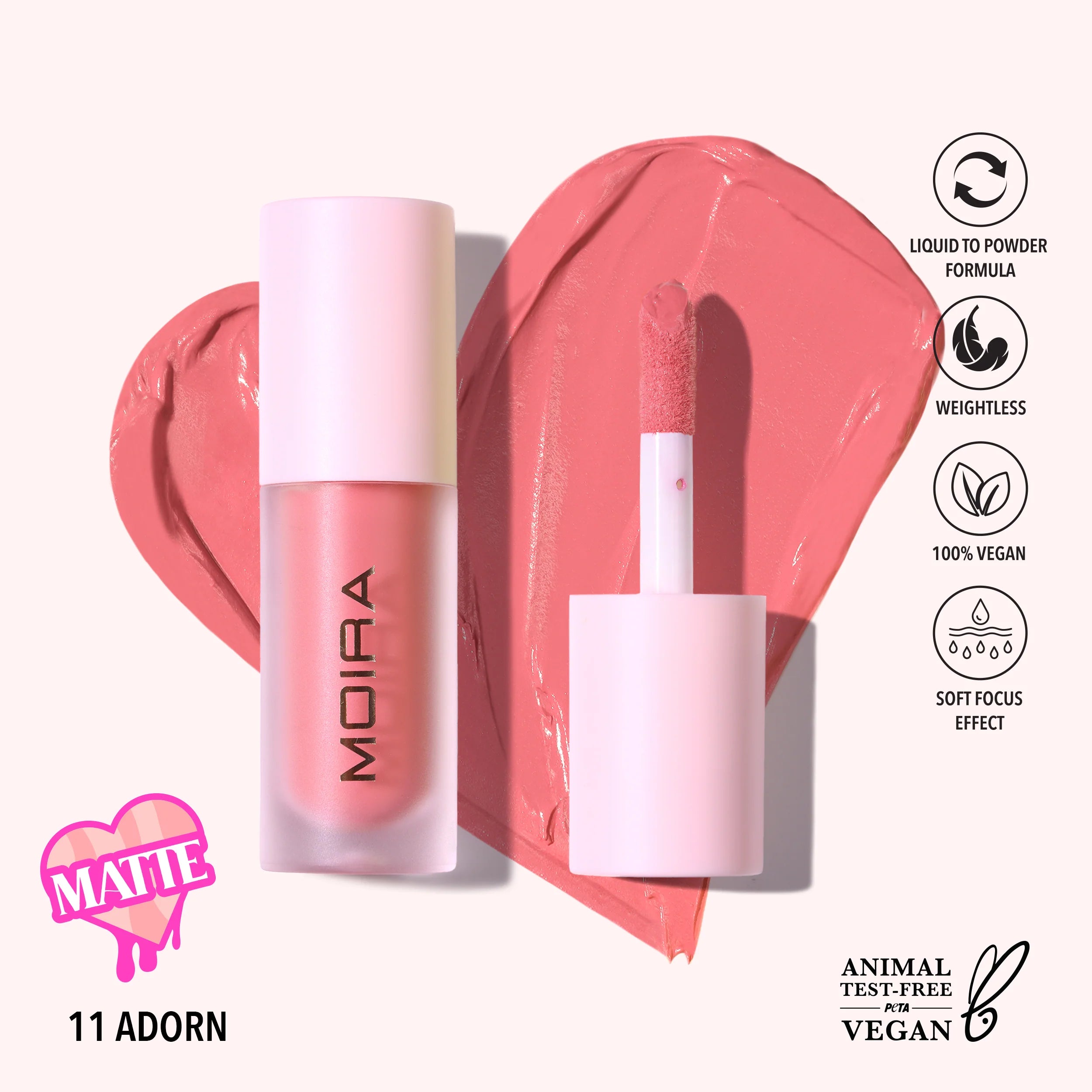 Moira Beauty - Love Steady Liquid Blush Adorn