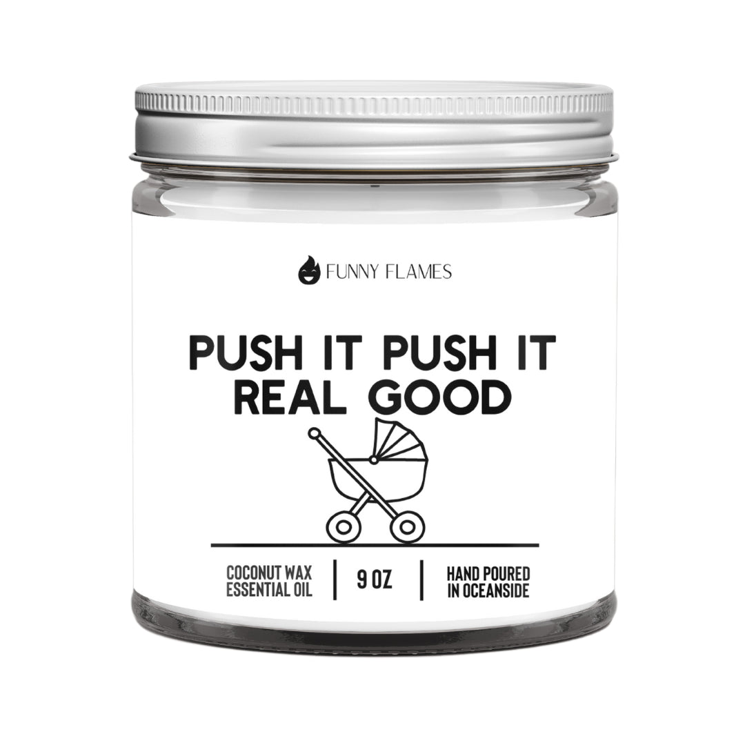 Funny Flames Candle Co - Push It, Push It, Real Good