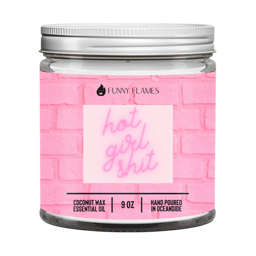 Funny Flames Candle Co - Hot Girl Sh*t Candle