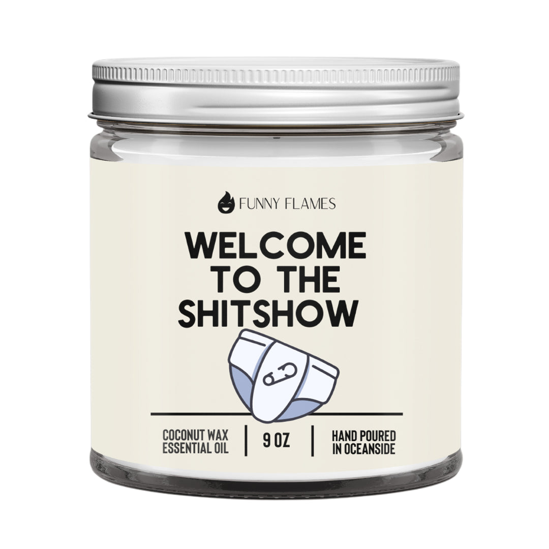 Funny Flames Candle Co - Welcome To The Shitshow