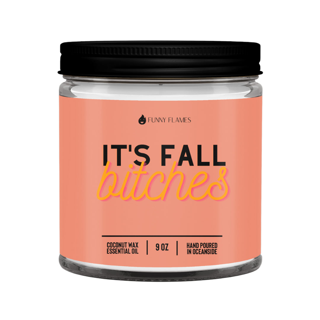 Funny Flames Candle Co - It's Fall B*tches