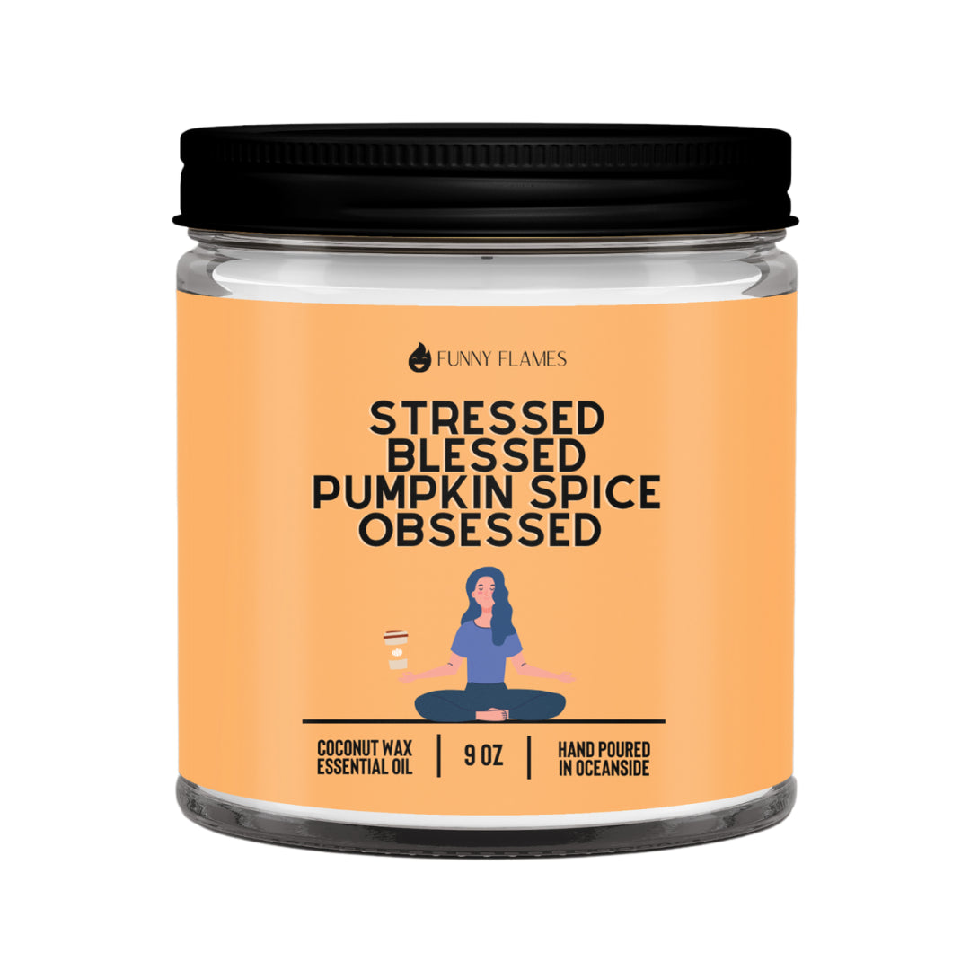 Funny Flames Candle Co - Stressed Blessed Pumpkin Spice Obsessed